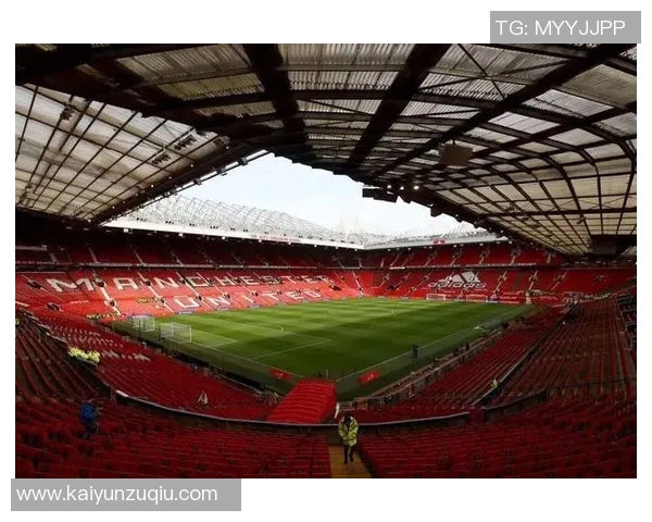 曼联计划在新球场实施个人座位许可证制度以提升观赛体验