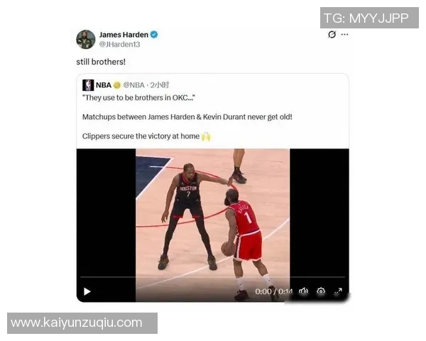 比尔转发哈登精彩进球视频兄弟情深让人安心休养